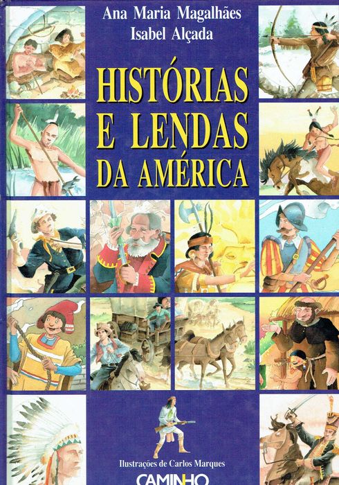 7919
Stories and Legends of the Americas
by Ana Maria Magalhães