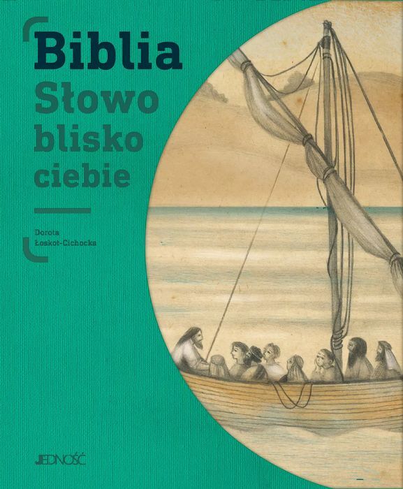 Biblia. Słowo blisko ciebie. Jedność