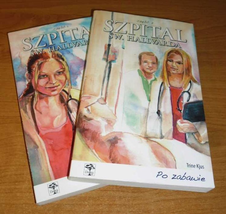 Trine Kjus- Saga: Szpital św. Hallvarda, t.1: Rywalki, t.2: Po zabawie