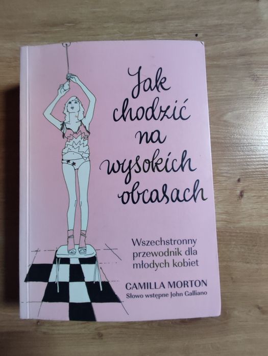 Camilla Morton - Jak chodzić na wysokich obcasach