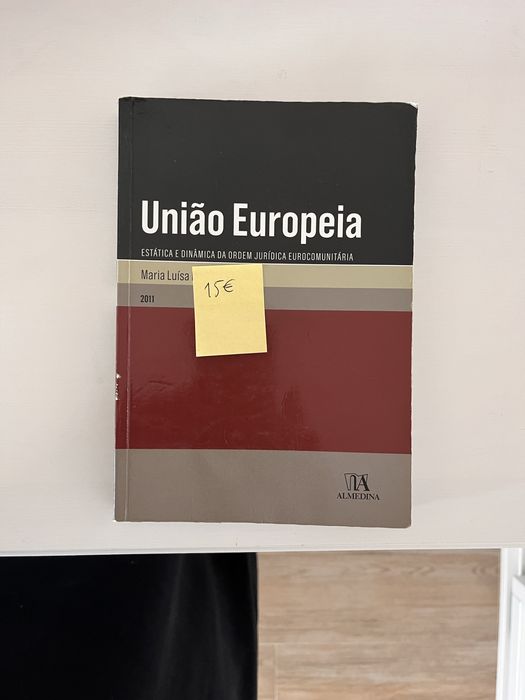 União Europeia - Estática e Dinâmica da Ordem Jurídica Eurcomunitária