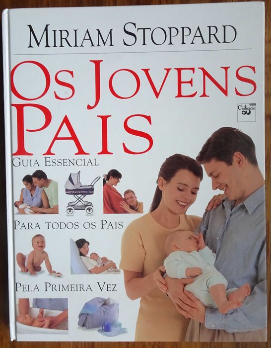 Os Jovens Pais (Guia Essencial Para Todos Os Pais Pela Primeira Vez)
