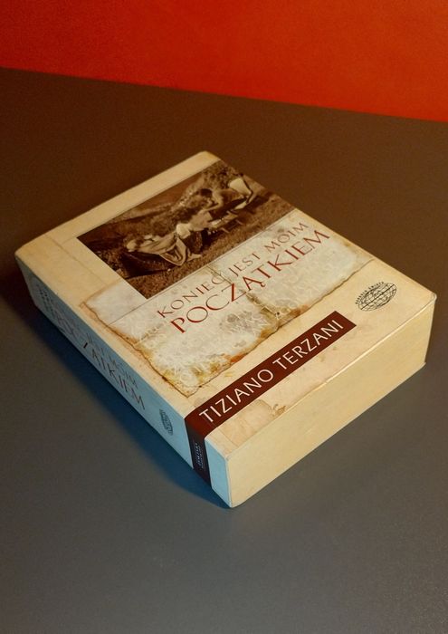 Koniec jest moim początkiem. Terzani Tiziano