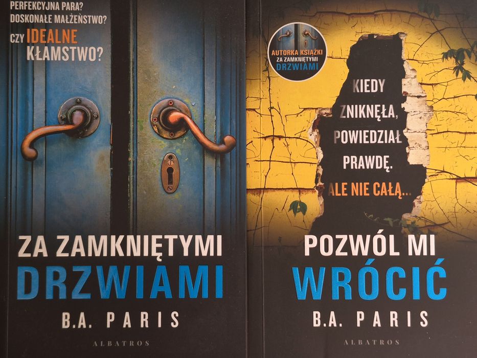 B.A. Paris "Za zamkniętymi drzwiami" i Pozwól mi wrócić"