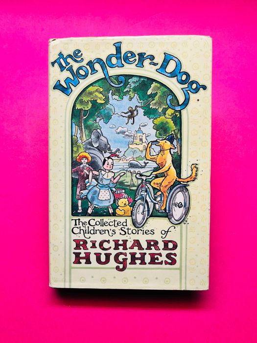 The Wonder Dog - Richard Hughes