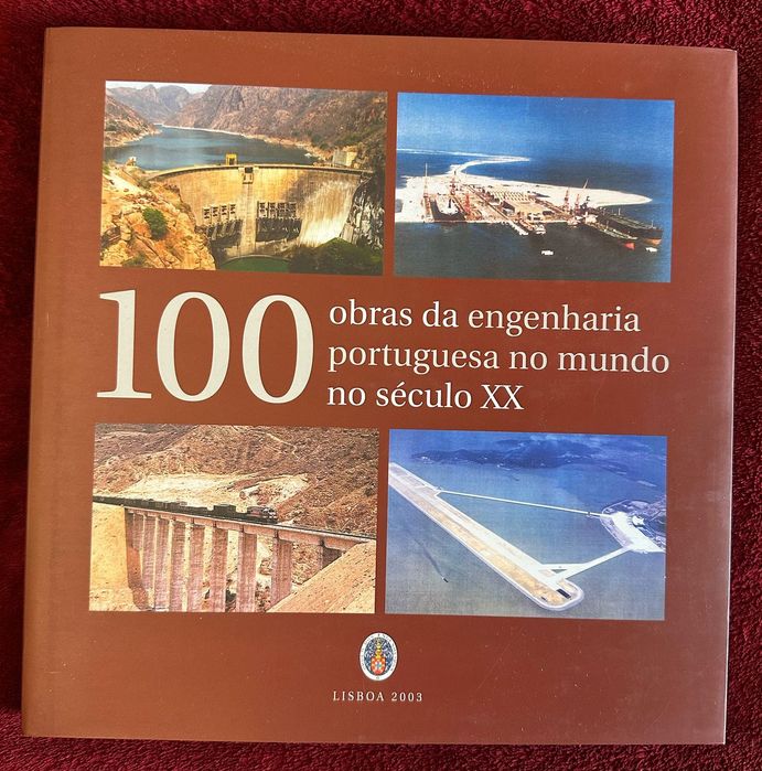 100 obras da engenharia portuguesa no mundo no século XX