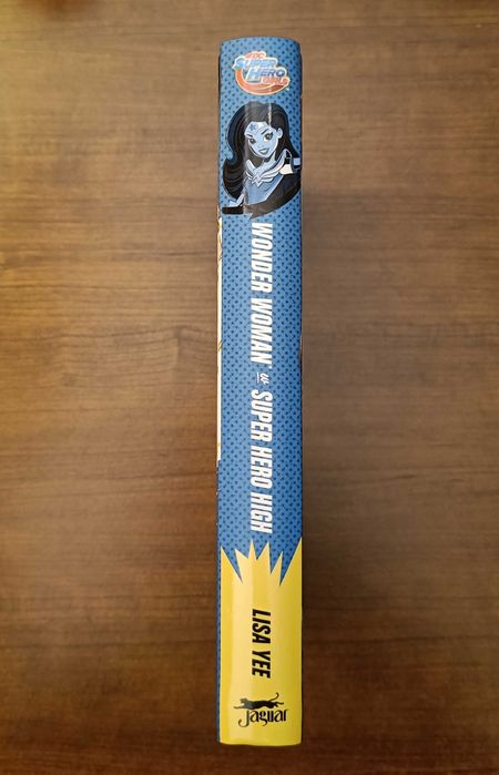 Wonder Woman w Super Hero High / Lisa Yee