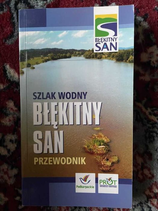 Przewodnik Szlak wodny błękitny San