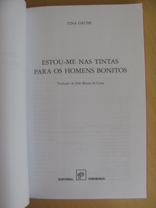 Estou-me nas Tintas para os Homens Bonitos de Tina Grube