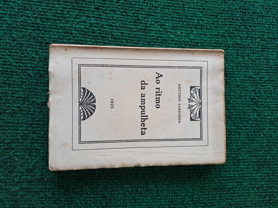 Ao ritmo da ampulheta - António Sardinha 1.° Edição 1925