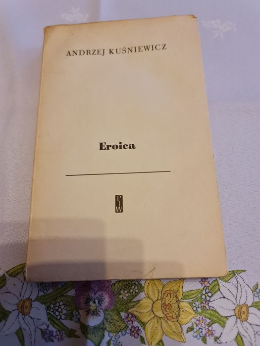 Sprzedam książkę autora  Andrzej Kuśniewicz "Eroica"