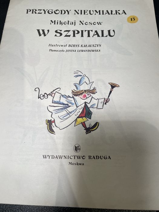Przygody Nieumiałka w szpitalu.