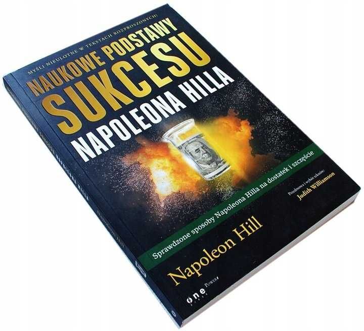 Naukowe Podstawy Sukcesu NAPOLEONA HILLA - Napoleon Hill