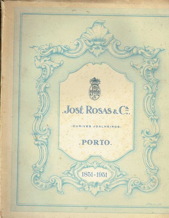 7331

José Rosas e Cia., 
Ourives joalheiros