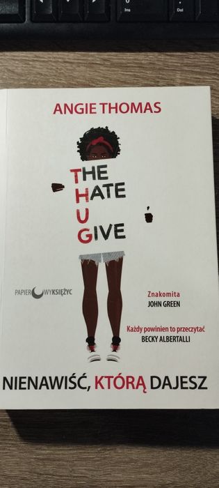 The hate u give nienawiść którą dajesz