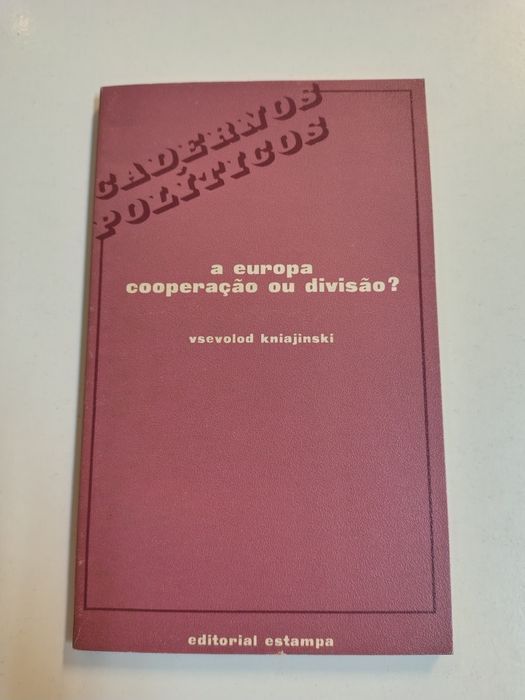 A Europa: cooperação ou divisão?, de Vsevolod Kniajinski