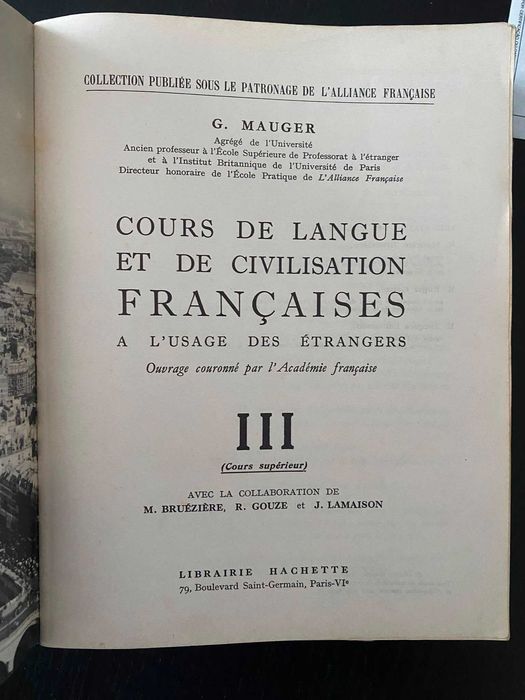 G. Mauger – Cours de Langue et de Civilisation Françaises I, II & III, Hachette / Alliance Française, c. 1960s