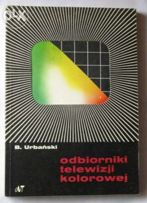 "Odbiorniki telewizji kolorowej", Urbański, WNT 1973