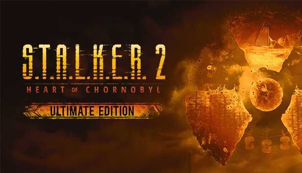 STALKER 2 ПК! S T A L K E R 2 Heart of Chornobyl: ULTIMATE EDITION