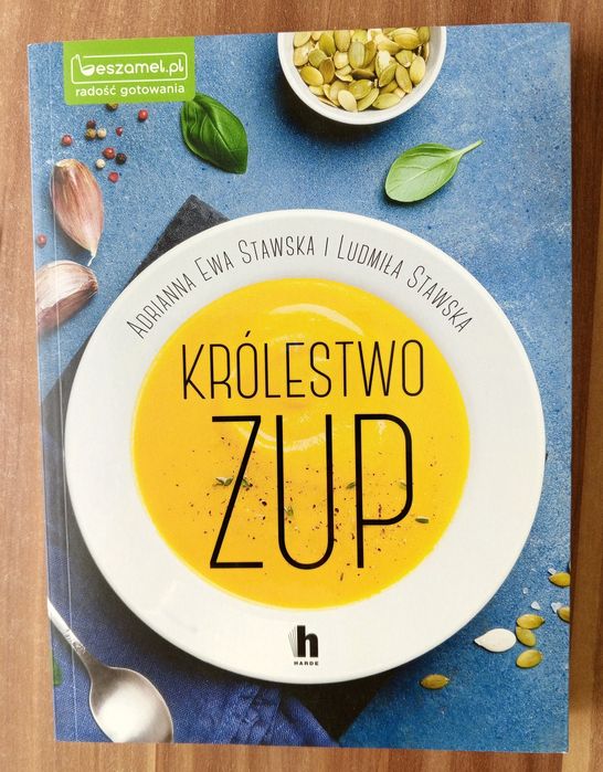 Adrianna Ewa Stawska i Ludmiła Stawska "Królestwo zup"