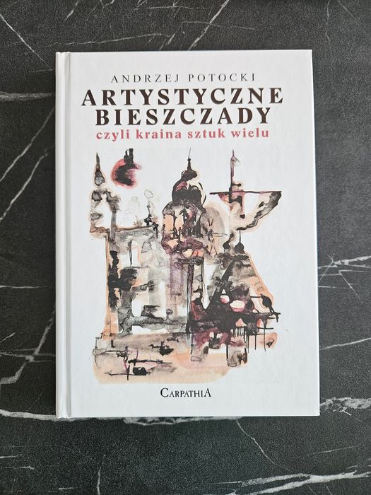 Artystyczne Bieszczady, czyli kraina sztuk wielu Andrzej Potocki
