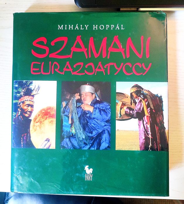 Szamani euroazjatyccy Mihaly Hoppal iskry