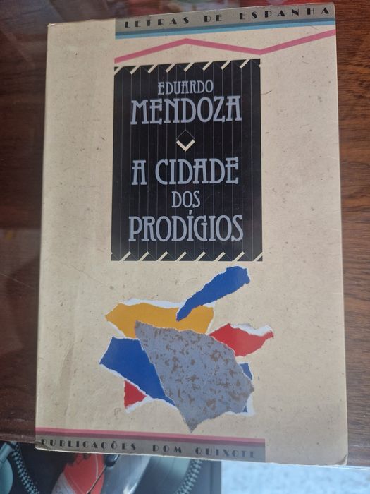 A Cidade dos Prodígios de Eduardo Mendoza