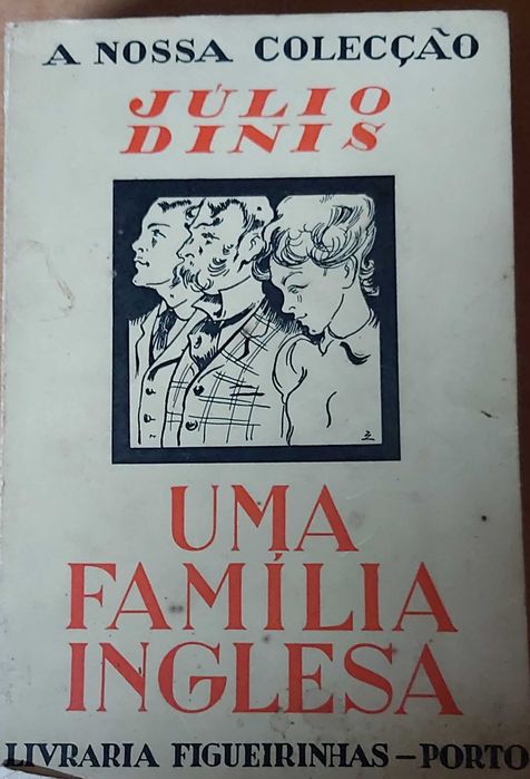 Júlio Dinis - Uma Família Inglesa Ed. 1959 Editora Figueirinhas