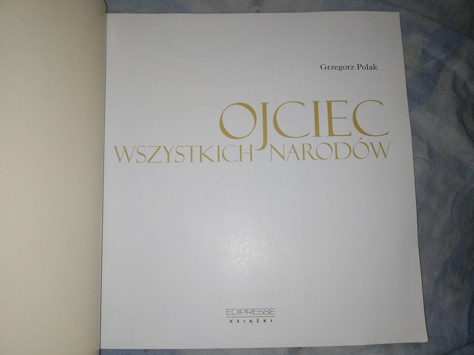 Ojciec wszystkich narodów 1920 - 2005 Edipresse książki Grzegorz Polak