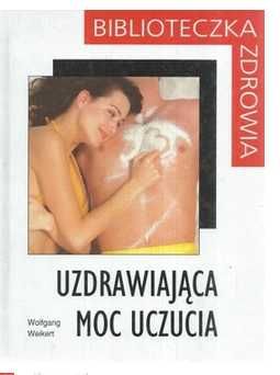 Uzdrawiająca moc uczucia