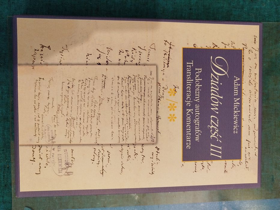 Dziadów część III 2 tomy
Podobizny autografów, Transliteracje Komentar
