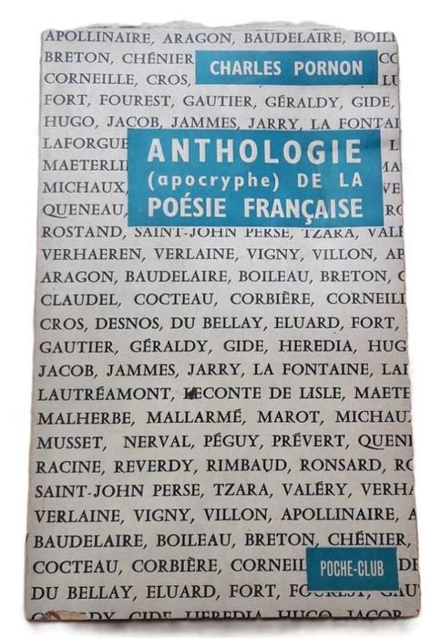 Anthologie (Apocryphe) de la Poésie Française, de Charles Pornon