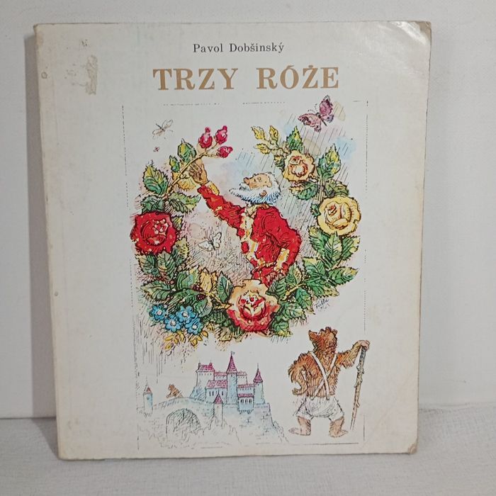 Trzy róże. Pavol Dobsinsky