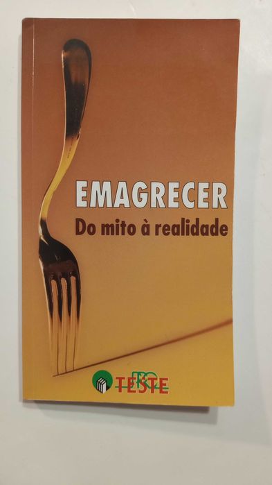 Emagrecer Do mito à Realidade