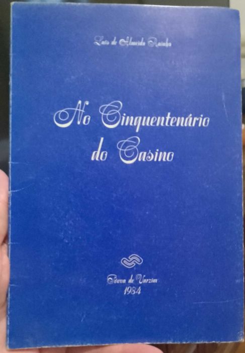 Cinquentenário 1984 Casino da Póvoa - Luís de Almeida Rainha