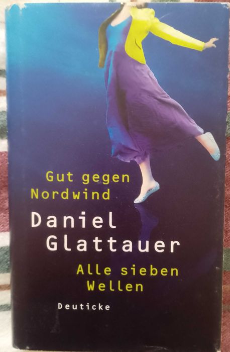 Gut gegen Nordwind/Alle sieben Wellen, Daniel Glattauer