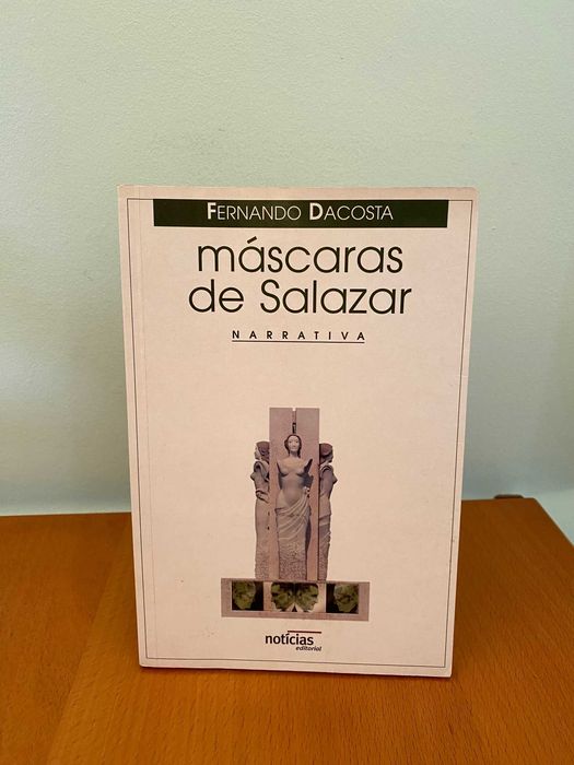 Máscaras de Salazar - Fernando Dacosta