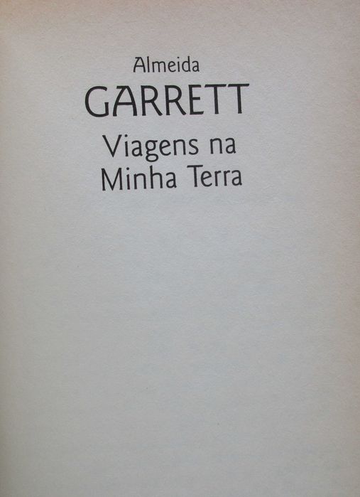 Almeida Garrett - - - Viagens na Minha Terra - - - - - Livro