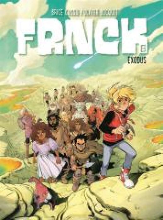 Frnck T.8 Exodus Egmont Olivier Bocquet, Brice Cossu, Agata Cieślik