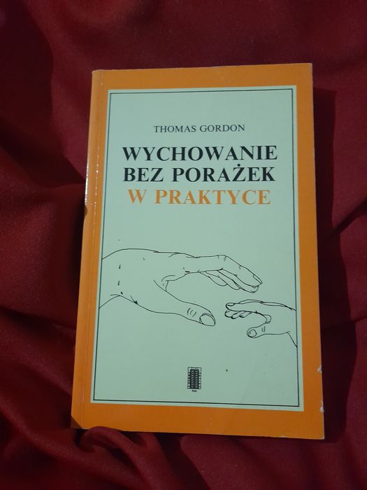Wychowanie bez porażek w praktyce