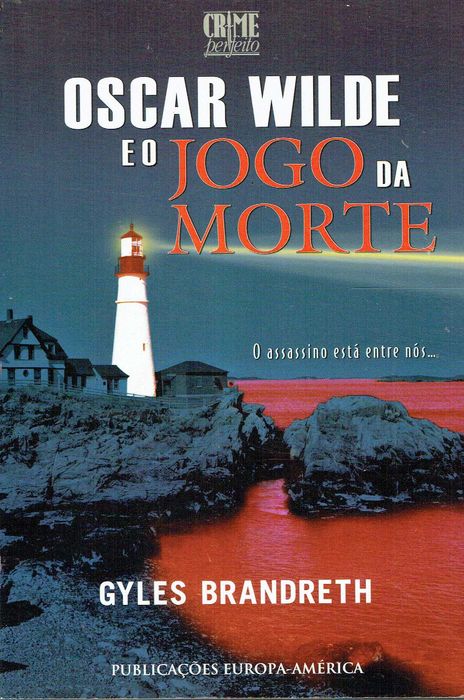 14794

Oscar Wilde e o Jogo da Morte
de Gyles Brandreth