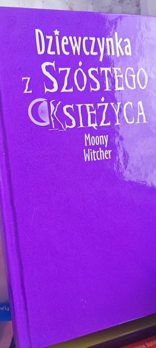 Książka Dziewczynka z szóstego księżyca Moony Witcher 6 czesci