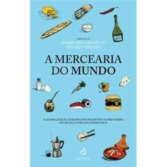 A Mercearia do Mundo, Pierre Singaravélou, Sylvain Venayre