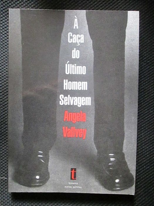 The Hunt for the Last Wild Man by Angela Valley