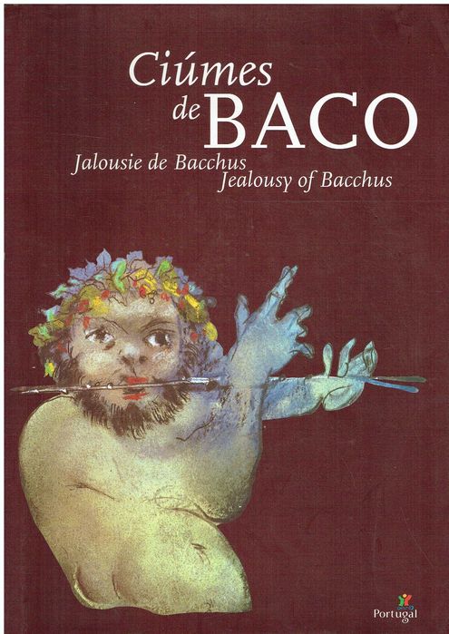 3510

Ciúmes de Baco : um olhar sobre a vitinicultura portuguesa