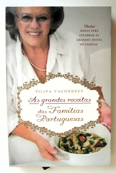 Filipa Vacondeus, As grandes receitas