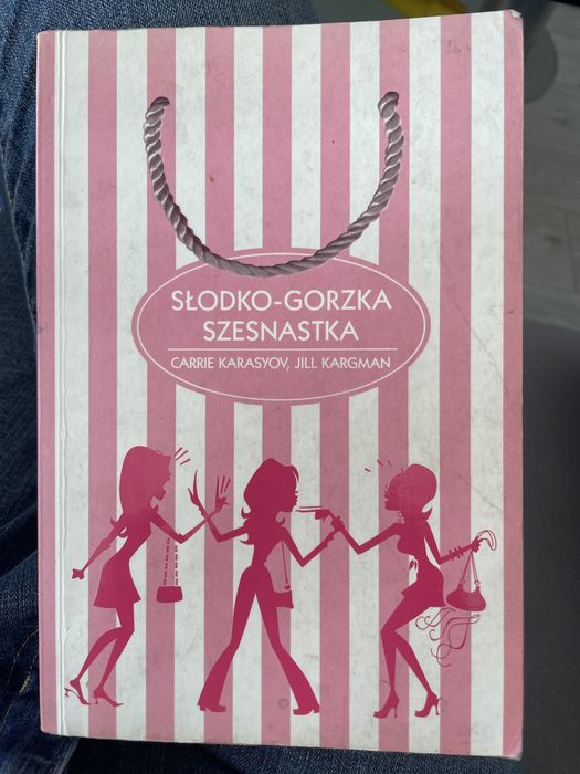 Słodko gorzka szesnastka carrie karasoyov jill kargman