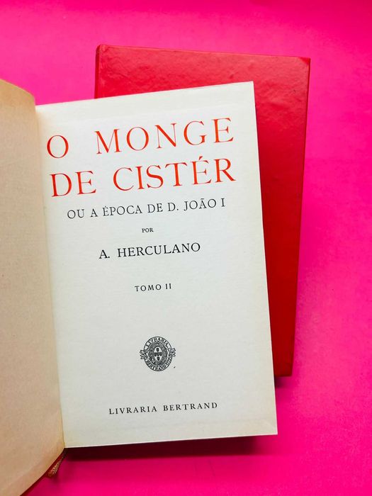 O Monge de Cistér - Vol I e II - Alexandre Herculano