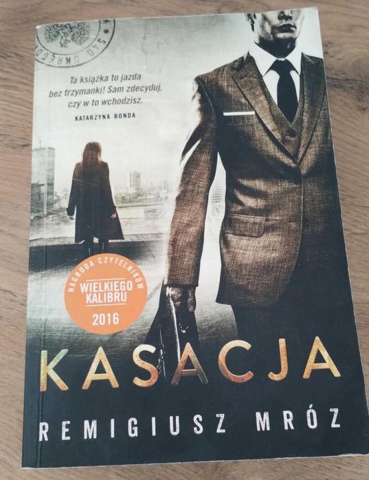 Remigiusz Mróz "Kasacja"