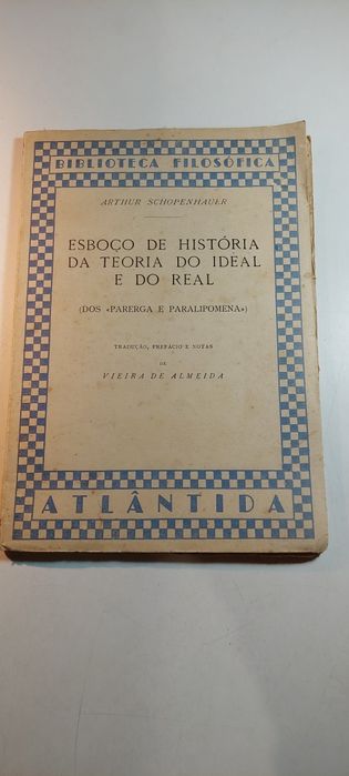 Esboço de História da Teoria do Ideal e do Real - Arthur Schopenhauer